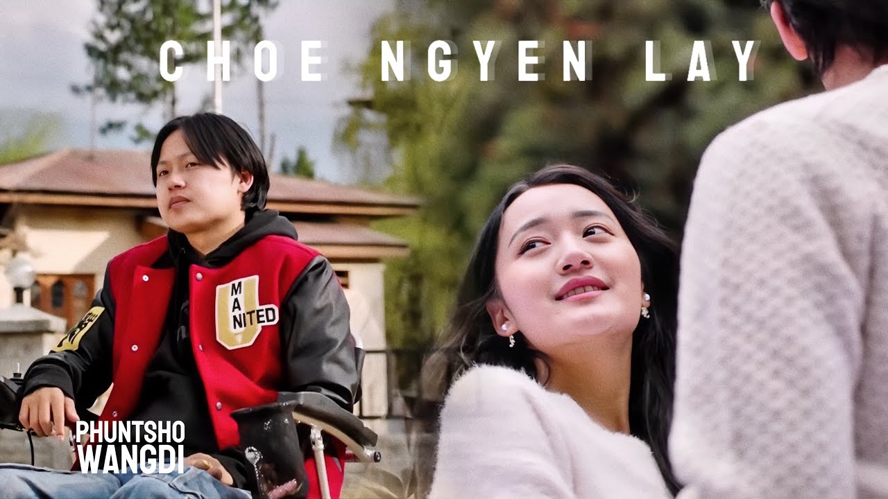 Phuntsho Wangdi Music Video