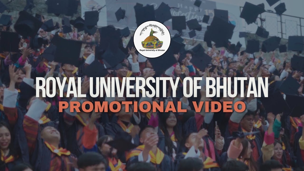 Royal University of Bhutan Promotional Video